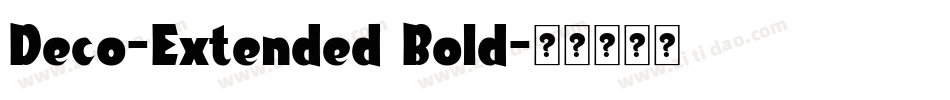 Deco-Extended Bold字体转换